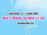 Giải bài 1 trang 46 Hóa 12 Cánh Diều SGK